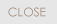 close